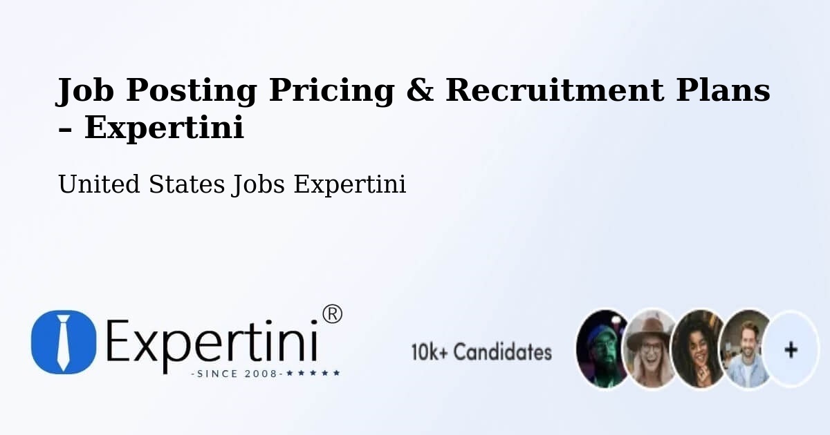 Job Posting Pricing & Recruitment Plans – Dearborn Heights - Dearborn Heights, United States Jobs Expertini